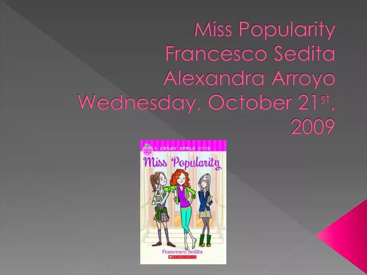 miss popularity francesco sedita alexandra arroyo wednesday october 21 st 2009