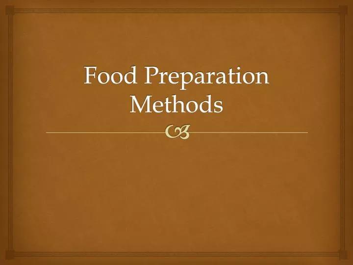 food preparation methods