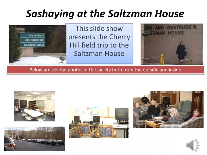 sashaying at the saltzman house