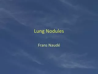 Lung Nodules