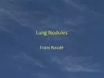 Lung Nodules - slide 1