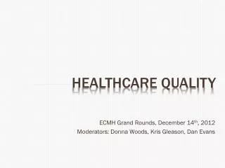 Healthcare quality
