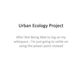 Urban Ecology Project