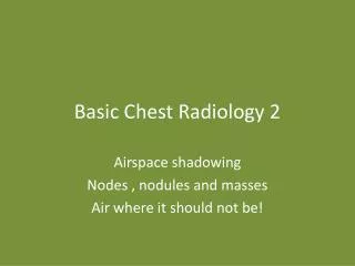 Basic Chest Radiology 2