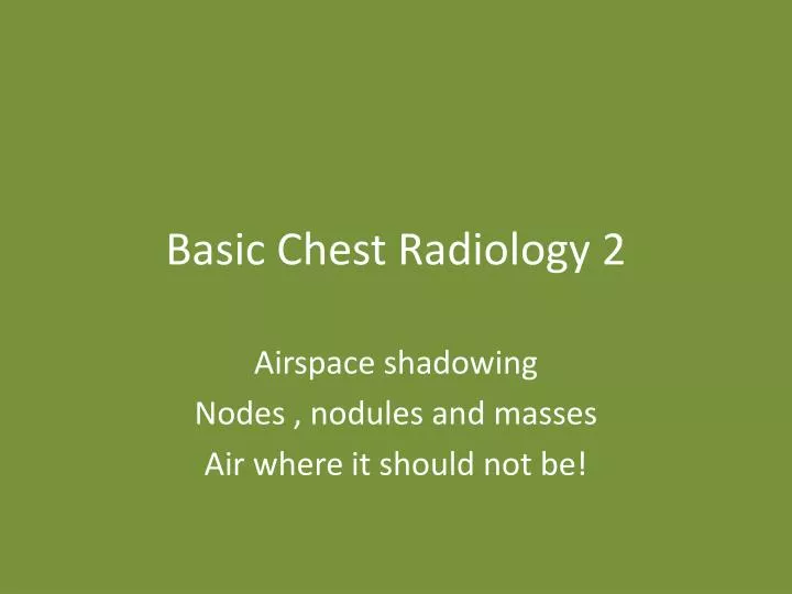 basic chest radiology 2