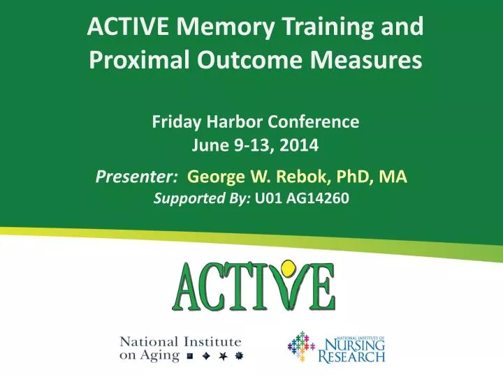 active memory training and proximal outcome measures friday harbor conference june 9 13 2014