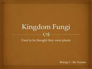 Kingdom Fungi