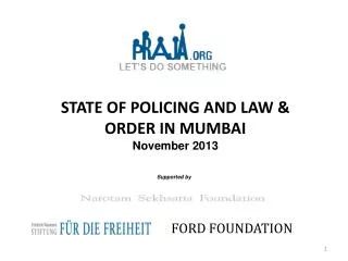 STATE OF POLICING AND LAW &amp; ORDER IN MUMBAI November 2013