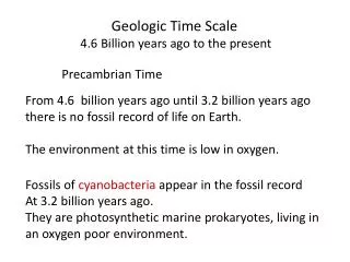 Geologic Time Scale 4.6 Billion years ago to the present