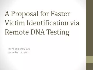 A Proposal for Faster Victim Identification via Remote DNA Testing