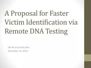 a proposal for faster victim identification via remote dna testing