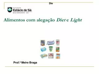 alimentos com alega o diet e light