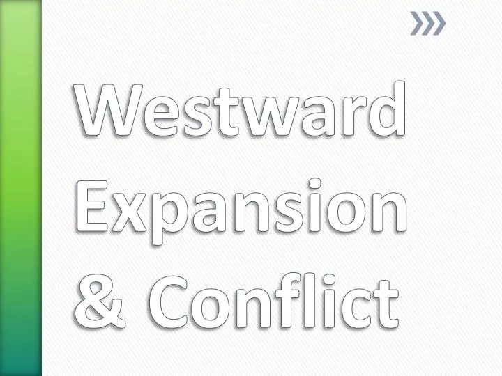 westward expansion conflict