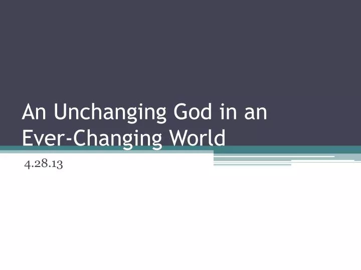an unchanging god in an ever changing world