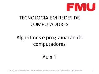 tecnologia em redes de computadores algoritmos e programa o de computadores aula 1