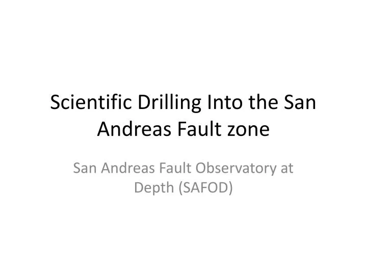 scientific drilling into the san andreas fault zone