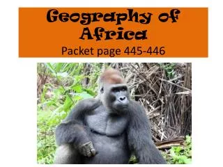 Geography of Africa Packet page 445-446
