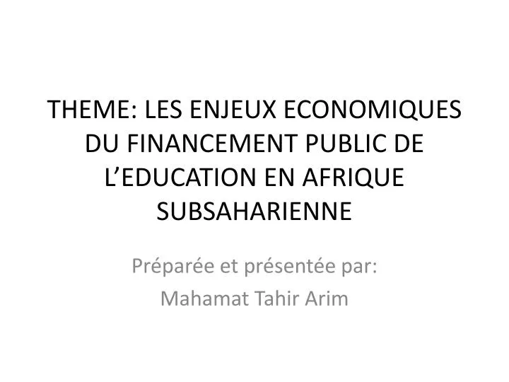 theme les enjeux economiques du financement public de l education en afrique subsaharienne