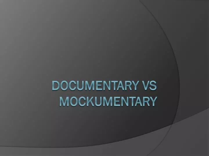 documentary vs mockumentary