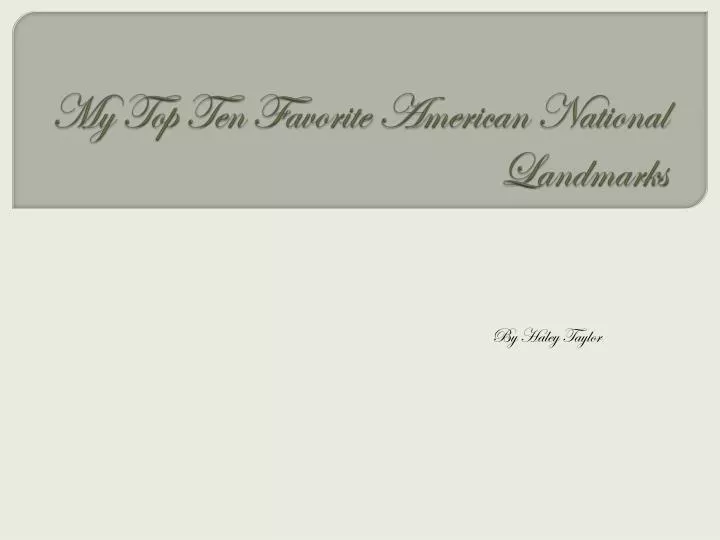 my top ten favorite american national landmarks