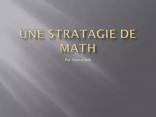 une stratagie de math