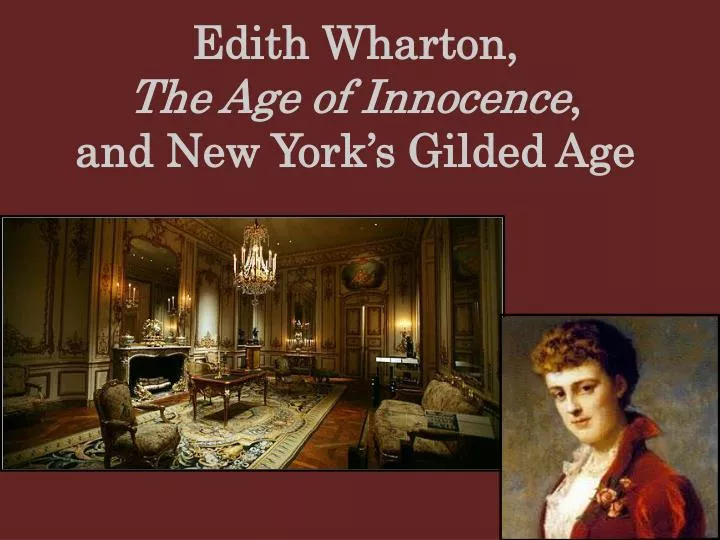 edith wharton the age of innocence and new york s gilded age