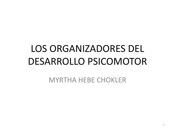 los organizadores del desarrollo psicomotor