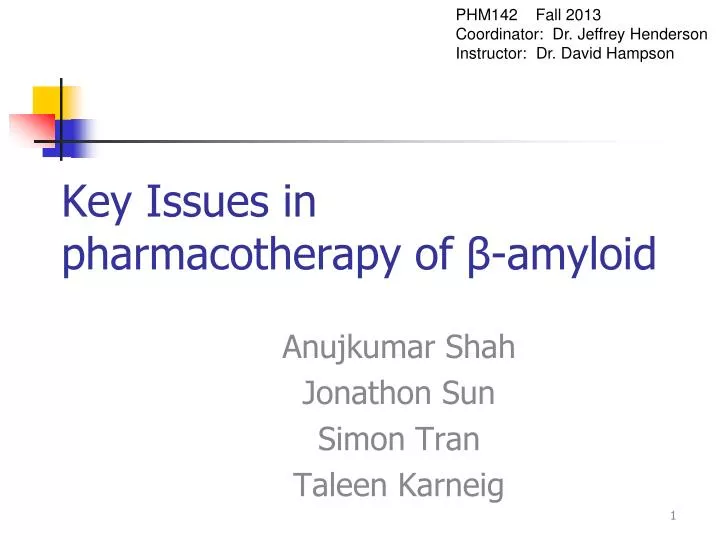 key issues in pharmacotherapy of amyloid
