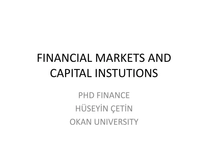 financial markets and capital instutions