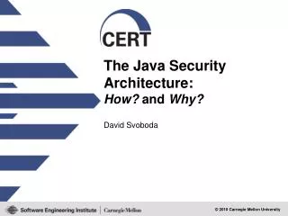 The Java Security Architecture: How? and Why?