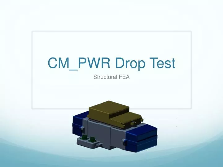 cm pwr drop test