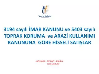 3194 say l mar kanunu ve 5403 say l toprak koruma ve araz kullanimi kanununa g re h ssel sati lar