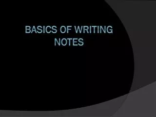 basics of writing notes