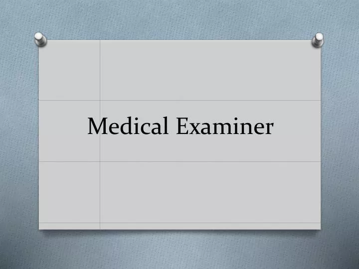 medical examiner