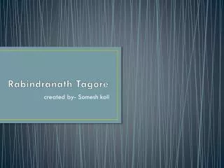 Rabindranath Tagore