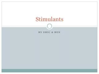 Stimulants