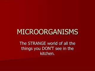 MICROORGANISMS