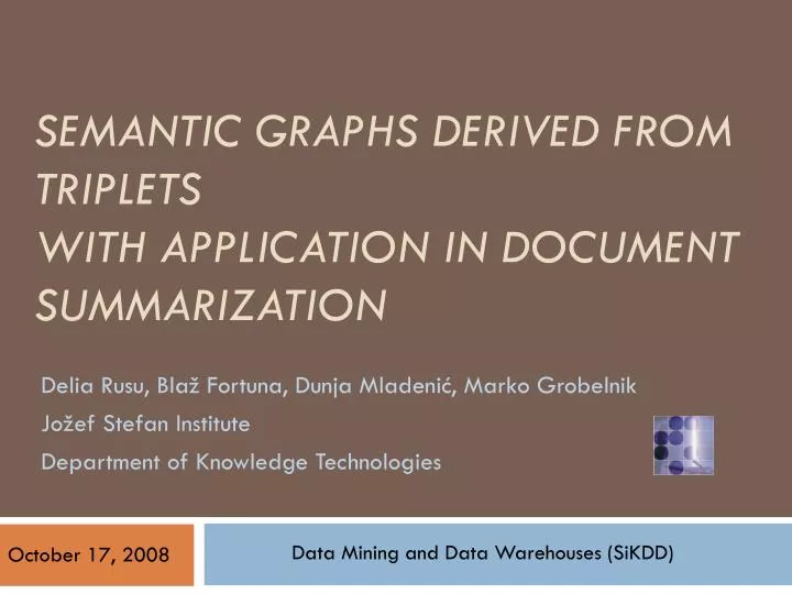 semantic graphs derived from triplets with application in document summarization