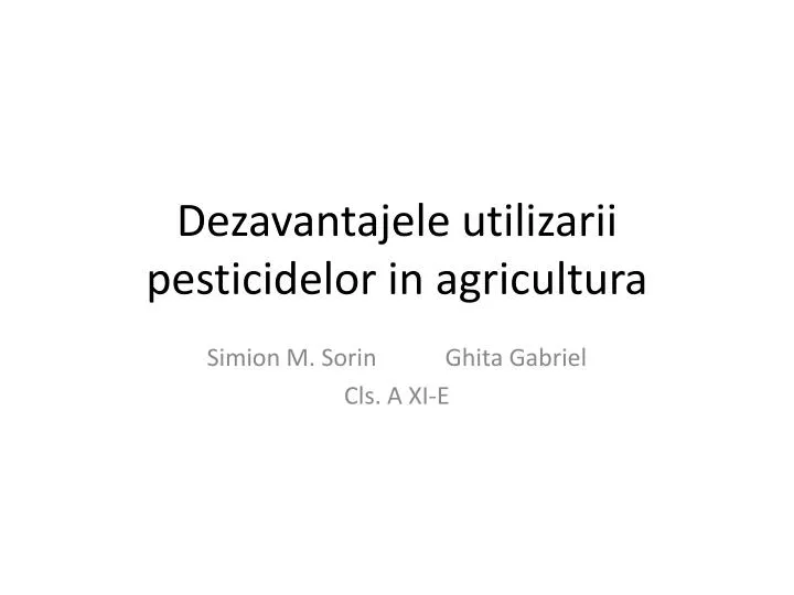 dezavantajele utilizarii pesticidelor in agricultura