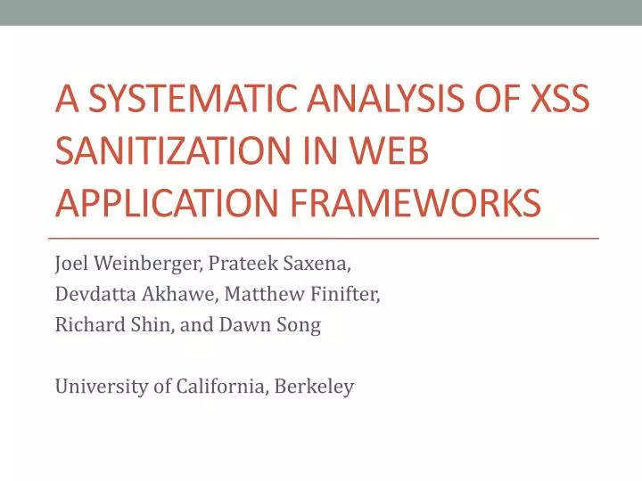 a systematic analysis of xss sanitization in web application frameworks