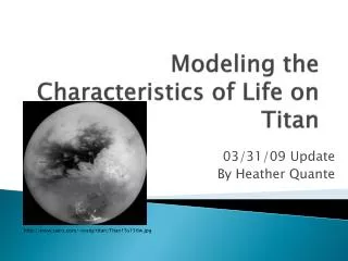 Modeling the Characteristics of Life on Titan