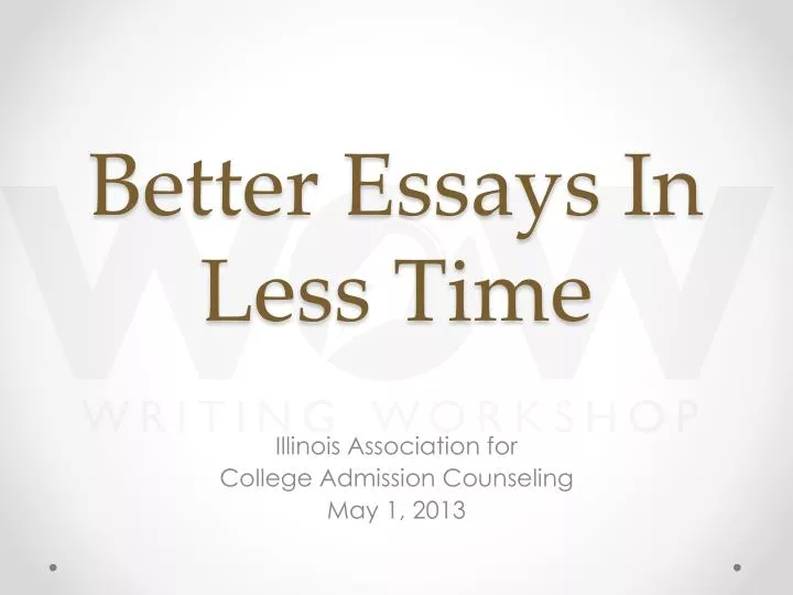 better essays in less time