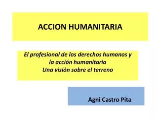 el profesional de los derechos humanos y la acci n humanitaria una visi n sobre el terreno