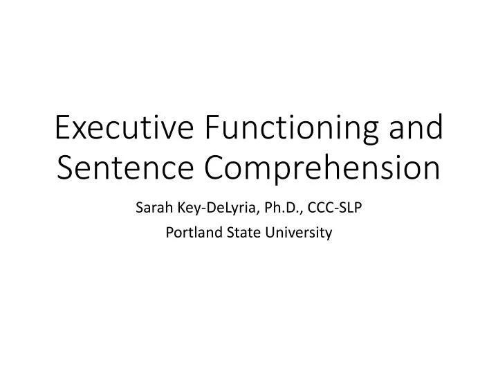 executive functioning and sentence comprehension