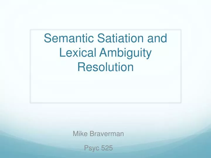 semantic satiation and lexical ambiguity resolution