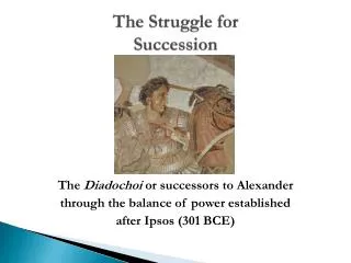 The Struggle for Succession