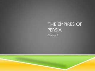 The Empires of Persia