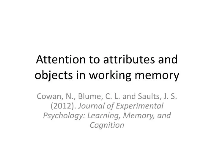 attention to attributes and objects in working memory
