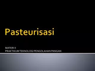 materi ii praktikum teknologi pengolahan pangan