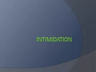 intimidation